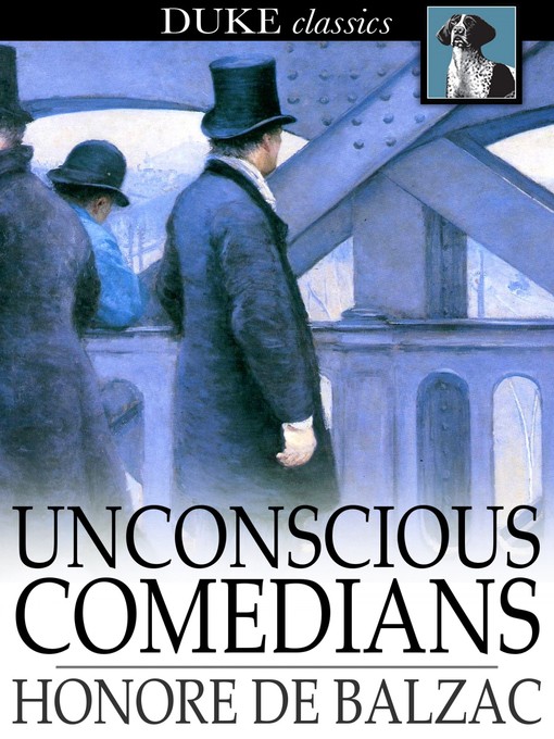 Title details for Unconscious Comedians by Honore de Balzac - Available